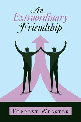 An Extraordinary Friendship Paperback WestBow Press