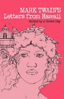 Twain: Letters from Hawaii University of Hawaii Press