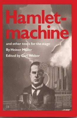 Hamletmachine and Other Texts for the Stage Paperback PAJ Publications