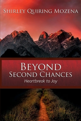 Beyond Second Chances: Heartbreak to Joy Paperback Scm Publisher