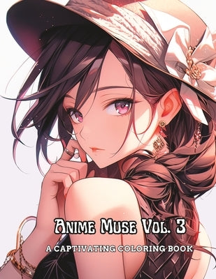Anime Muse Vol. 3: A Captivating Coloring Book Paperback Independently Published
