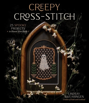 Creepy Cross-Stitch: 25 Spooky Projects to Haunt Your Halls Paperback Page Street Publishing