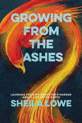 Growing From the Ashes Paperback Write Choice Ink
