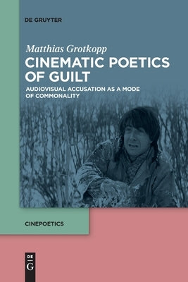 Cinematic Poetics of Guilt Paperback de Gruyter