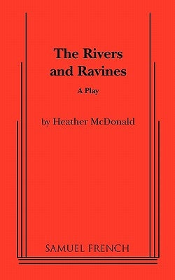 The Rivers and Ravines Paperback Samuel French, Inc.