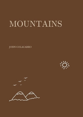 mountains by Colacarro, John