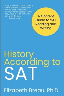 History According to SAT: A Content Guide to SAT Reading and Writing Paperback Prep for Success, LLC