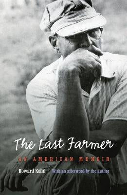 Last Farmer: An American Memoir Paperback Bison
