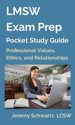 LMSW Exam Prep Pocket Study Guide: Professional Values, Ethics, and Relationships Paperback Seeley Street Press