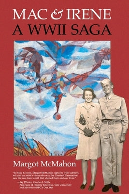 Mac & Irene: A WWII Saga Paperback Aquarius Press