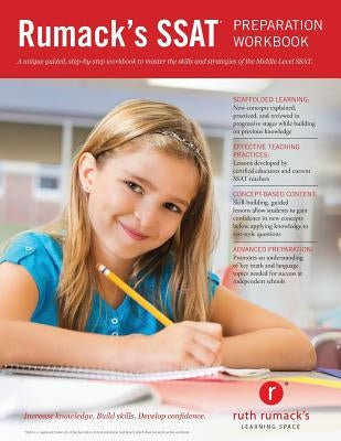 Rumack's SSAT Preparation Workbook: Study guide and practice questions to master the Middle Level SSAT Paperback Ruth Rumack's Learning Space