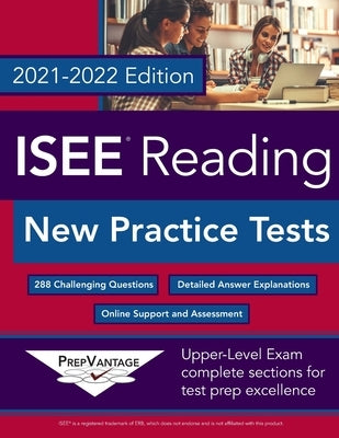 ISEE Reading: New Practice Tests, 2021-2022 Edition Paperback Independently Published
