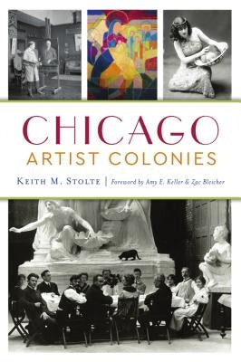 Chicago Artist Colonies Paperback History Press
