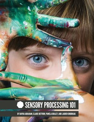 Sensory Processing 101 Paperback Lla Media LLC