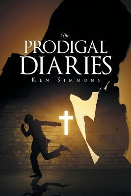 The Prodigal Diaries Paperback Christian Faith