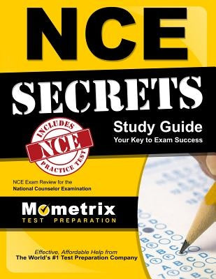 Nce Secrets Study Guide: Nce Exam Review for the National Counselor Examination Paperback Mometrix Media LLC