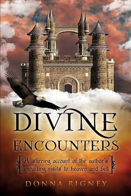 Divine Encounters Xulon Press
