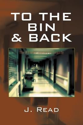 To the Bin and Back Paperback Xlibris