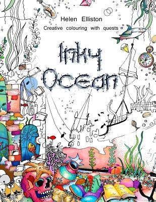 Inky Ocean: Creative colouring with quests Paperback Createspace Independent Publishing Platform