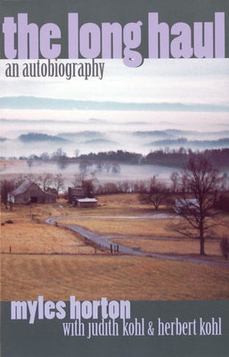The Long Haul: An Autobiography Paperback Teachers College Press