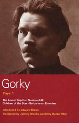 Gorky Plays: 1 Paperback Bloomsbury Publishing PLC