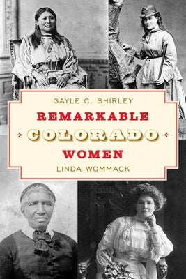 Remarkable Colorado Women Paperback Two Dot Books