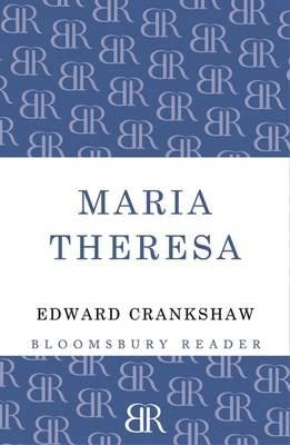 Maria Theresa Paperback Bloomsbury Publishing PLC