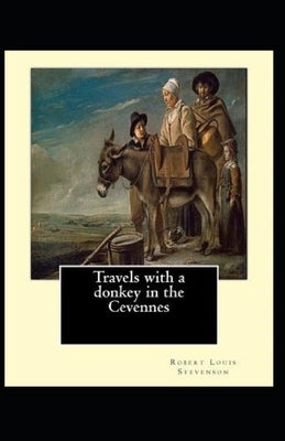 Travels with a Donkey in the Cevenne Illustrated Paperback Independently Published
