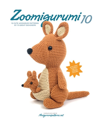 Zoomigurumi 10: 15 Cute Amigurumi Patterns by 12 Great Designers Paperback Meteoor Books