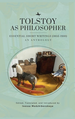 Tolstoy as Philosopher. Essential Short Writings: An Anthology Paperback Academic Studies Press