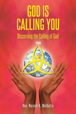 God Is Calling You: Discerning the Calling of God Paperback Christian Faith Publishing, Inc