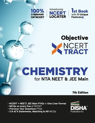 Disha Objective NCERT Xtract Chemistry for NTA NEET & JEE Main 7th Edition One Liner Theory, MCQs on every line of NCERT, Tips on your Fingertips, Pre Paperback Aiets Com Pvt Ltd