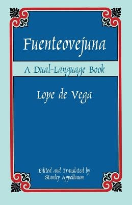 Fuenteovejuna: A Dual-Language Book Paperback Dover Publications
