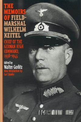 The Memoirs of Field-Marshal Wilhelm Keitel Paperback Cooper Square Press