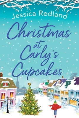 Christmas at Carly's Cupcakes by Redland, Jessica