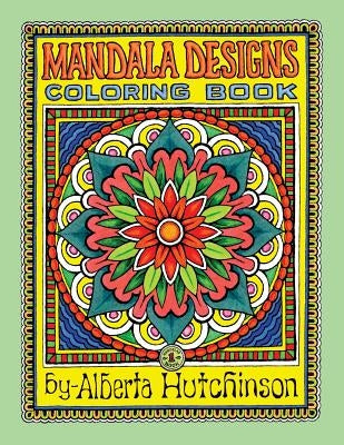 Mandala Designs Coloring Book No. 1: 35 New Mandala Designs Paperback Createspace Independent Publishing Platform