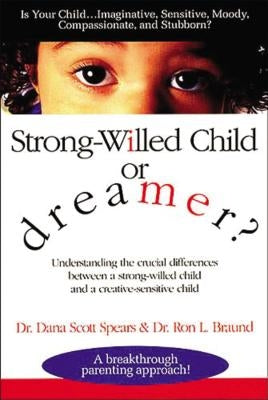 Strong-Willed Child or Dreamer? Paperback Thomas Nelson