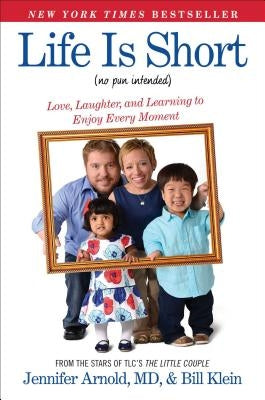 Life Is Short (No Pun Intended): Love, Laughter, and Learning to Enjoy Every Moment Paperback Howard Books