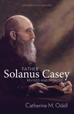 Father Solanus Casey, Revised and Updated Paperback Our Sunday Visitor