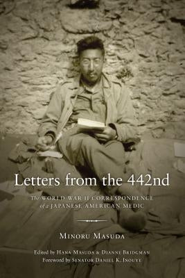 Letters from the 442nd: The World War II Correspondence of a Japanese American Medic Paperback University of Washington Press