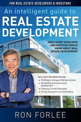 An Intelligent Guide to Real Estate Development: What every developer and investor should know about real estate development Paperback Vivid Publishing