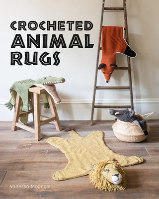 Crocheted Animal Rugs Paperback GMC Publications