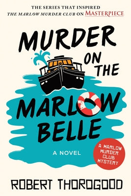 Murder on the Marlow Belle by Thorogood, Robert