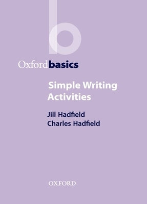 Simple Writing Activities Paperback Oxford University Press, USA