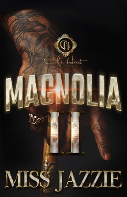 Magnolia 2: An African American Romance by Jazzie