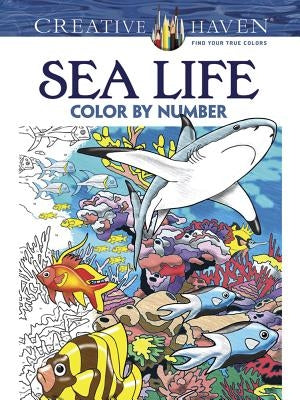 Creative Haven Sea Life Color by Number Coloring Book Paperback Dover Publications