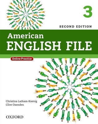 American English File Second Edition: Level 3 Student Book: With Online Practice Paperback Oxford University Press, USA