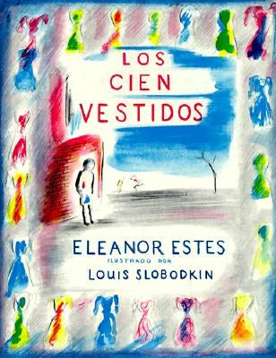 Los Cien Vestidos by Estes, Eleanor