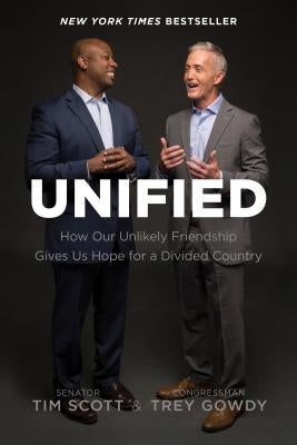 Unified: How Our Unlikely Friendship Gives Us Hope for a Divided Country Tyndale Momentum