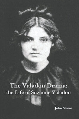 The Valadon Drama: the Life of Suzanne Valadon Paperback Must Have Books